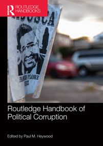 Routledge Handbook of Political Corruption by Paul Heywood, 9781138594890