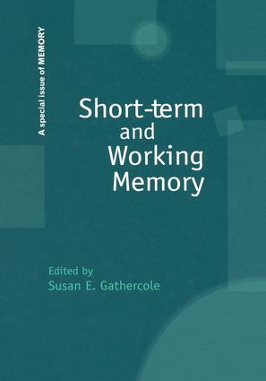 Short-term and Working Memory (A Special Issue of Memory) by Susan Gathercole, 9781138877863