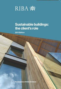 Sustainable Buildings (The Client's Role) by Joanna Eley, 9781859463666