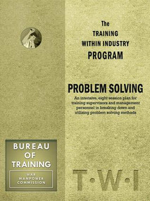 Training Within Industry: Problem Solving (Problem Solving) by Enna, 9781926537009