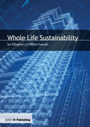 Whole Life Sustainability by Ian Ellingham, 9781859464502