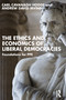 The Ethics and Economics of Liberal Democracies (Foundations for PPE) by Carl Cavanagh Hodge, Andrew David Irvine, 9781032729497