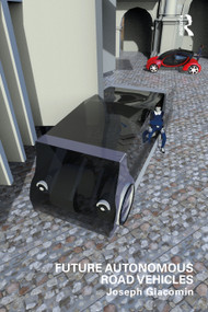 Future Autonomous Road Vehicles by Joseph Giacomin, 9781032724218