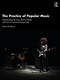 The Practice of Popular Music (Understanding Harmony, Rhythm, Melody, and Form in Commercial Songwriting) by Trevor de Clercq, 9781032362892