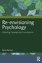 Re-envisioning Psychology (Debating Paradigmatic Foundations) by Parul Bansal, 9781032749938