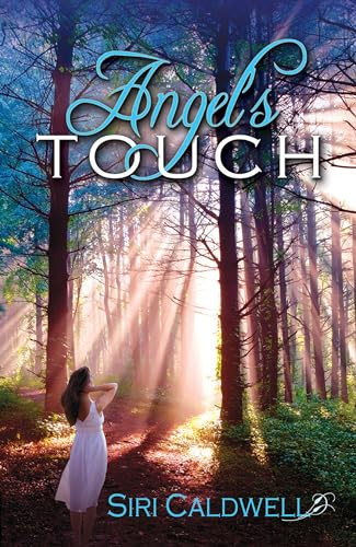 Angel's Touch by Siri Caldwell, 9781594933110