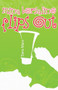 Mina Borsalina Flips Out by Sara Marx, 9781594933127