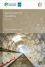 Specification for Tunnelling by British Tunnelling Society, UK, 9780727766434