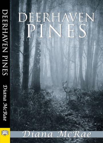Deerhaven Pines by Diana McRae, 9781594932885