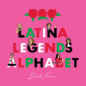 Latina Legends Alphabet by Beck Feiner, Beck Feiner, Alphabet Legends, Alphabet Legends, 9780645487077