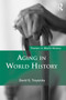 Aging in World History by David G. Troyansky, 9780415779074