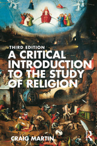 A Critical Introduction to the Study of Religion by Craig Martin, 9781032190471