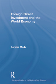 Foreign Direct Investment and the World Economy - 9780415654876 by Ashoka Mody, 9780415654876
