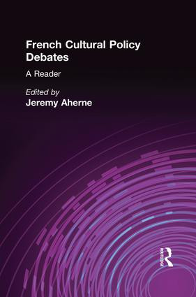 French Cultural Policy Debates (A Reader) by Jeremy Ahearne, 9781138864603