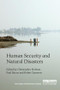 Human Security and Natural Disasters by Christopher Hobson, Paul Bacon, Robin Cameron, 9781138688001