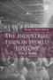 The Industrial Turn in World History by Peter Stearns, 9781138672864