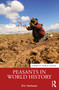 Peasants in World History by Eric Vanhaute, 9780415740944