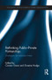 Rethinking Public-Private Partnerships (Strategies for Turbulent Times) by Carsten Greve, Graeme Hodge, 9781138206045
