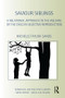 Saviour Siblings (A Relational Approach to the Welfare of the Child in Selective Reproduction) by Michelle Taylor-Sands, 9781138935310