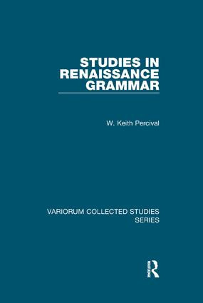 Studies in Renaissance Grammar by W. Keith Percival, 9781138375512