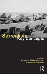 Surrealism: Key Concepts - 9781138652118 by Krzysztof Fijalkowski, Michael Richardson, 9781138652118