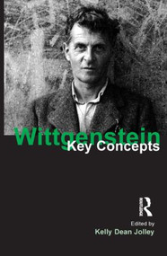 Wittgenstein (Key Concepts) - 9781844651894 by Kelly Dean Jolley, 9781844651894