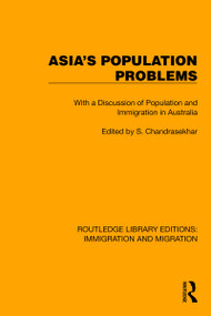 Asia's Population Problems (With a Discussion of Population and Immigration in Australia) by S. Chandrasekhar, 9781032368337
