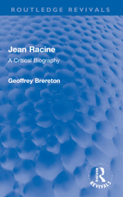 Jean Racine (A Critical Biography) by Geoffrey Brereton, 9781032253176
