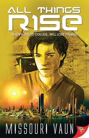 All Things Rise by Missouri Vaun, 9781626393462