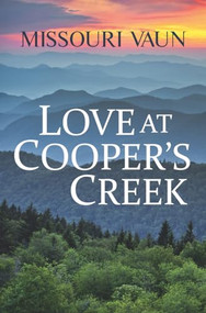 Love at Cooper's Creek by Missouri Vaun, 9781626399600