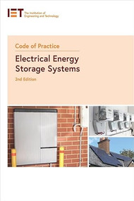 Code of Practice for Electrical Energy Storage Systems - 9781839530418 by The Institution of Engineering and Technology, 9781839530418