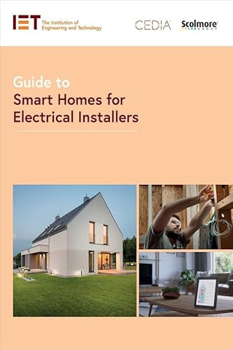 Guide to Smart Homes for Electrical Installers by The Institution of Engineering and Technology, 9781785616549