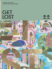 GET LOST (Explore the World Through Map Illustrations) by Victionary, 9789887684442