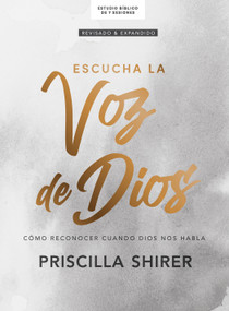 Escucha la voz de Dios - Estudio bíblico (Cómo reconocer cuando Dios nos habla) (Spanish Edition) by Priscilla Shirer, 9781087773193