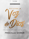 Escucha la voz de Dios - Estudio bíblico (Cómo reconocer cuando Dios nos habla) (Spanish Edition) by Priscilla Shirer, 9781087773193