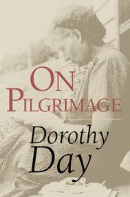 On Pilgrimage by Dorothy Day, 9780802846297