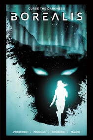 Borealis by Mark Verheiden, Aaron Douglas, Cliff Richards, Guy Major, Jim Campbell, 9781506738802
