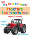 My First Bilingual tractors by DK, 9780744059533