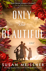 Only the Beautiful - 9780593332849 by Susan Meissner, 9780593332849