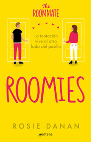 Roomies / The Roomate (Spanish Edition) by Rosie Danan, 9786073836432