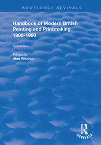Handbook of Modern British Painting and Printmaking 1900-90 - 9780367174842 by Alan Windsor, 9780367174842