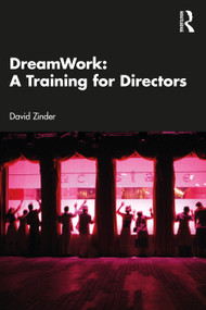 DreamWork: A Training for Directors by David Zinder, 9781032612454