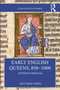 Early English Queens, 850-1000 (Potestas Reginae) by Matthew Firth, 9780367760939
