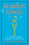 A Drink Called Joy (The Supernatural Answer to Addiction) - 9781610364140 by Don Wilkerson, 9781610364140