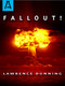 Fallout! (A Novel) by Lawrence Dunning, 9781504029049