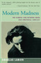 Modern Madness (The Hidden Link Between Work and Emotional Conflict) by Douglas LaBier, 9781504029261