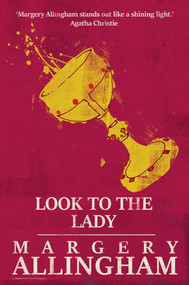 Look to the Lady by Margery Allingham, 9781504092104