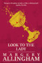 Look to the Lady by Margery Allingham, 9781504092104