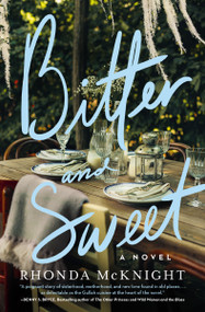 Bitter and Sweet (Award-Winning Lowcountry Novel) by Rhonda McKnight, 9780840706577