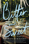 Bitter and Sweet (Award-Winning Lowcountry Novel) by Rhonda McKnight, 9780840706577